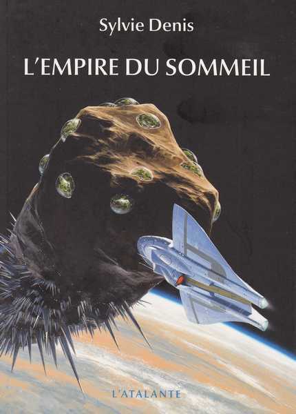 Denis Sylvie, L'empire du sommeil