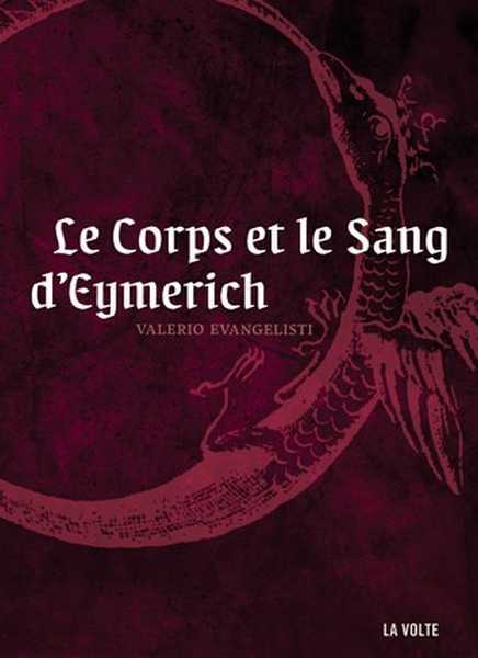 Evangelisti Valerio, Nicholas Eymerich 3 - Le corps et le sang d'Eymerich