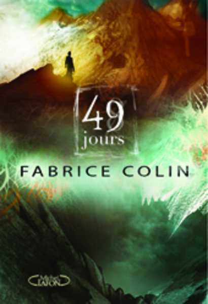 Colin Fabrice, La dernire guerre 1 - 49 jours