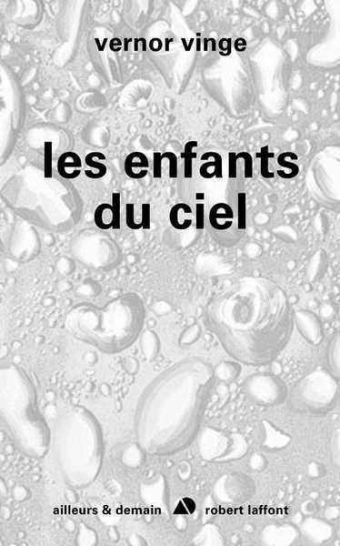 Vinge Vernor, Les enfants du ciel