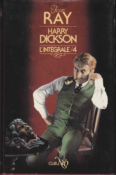 Ray Jean, Harry Dickson l'intgrale 04 - Le trsor du manoir de Streetham ; Le fantme des ruines rouges ; Les vengeurs du diable ; l'trange lueur verte & Le monstre blanc