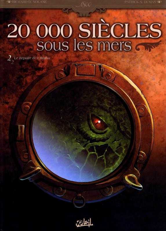 Nolane Richard D. & Dumas Patrick A., 20 000 sicles sous les mers 2 - Le repaire de Cthulhu