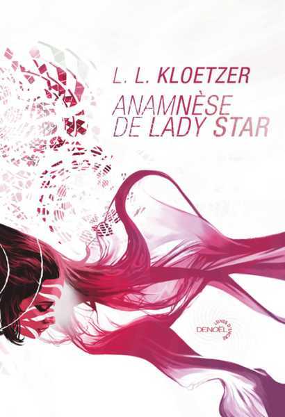 Kloetzer L.l., Anamnse de Lady Star