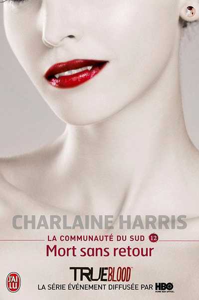 Harris Charlaine, La communaut du sud 12 - Mort sans retour