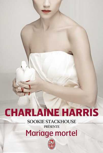 Harris Charlaine, Sookie Stackhouse prsente : mariage mortel