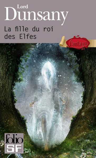 Dunsany Lord, La fille du roi des elfes