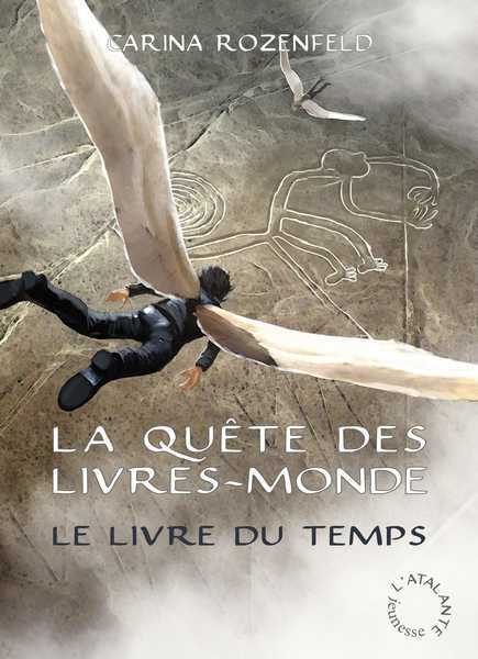 Rozenfeld Carina, La quete des livres-mondes 3 - Le livre du temps