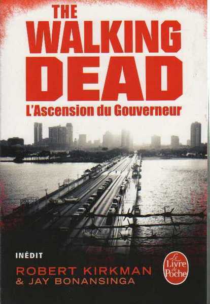 Kirkman Robert & Bonansiga Jay, Walking dead 1 - L'ascension du gouverneur