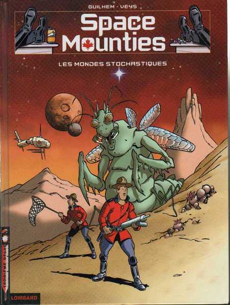 Guilhem & Veys, Space Mounties 1 - Les mondes stochastiques