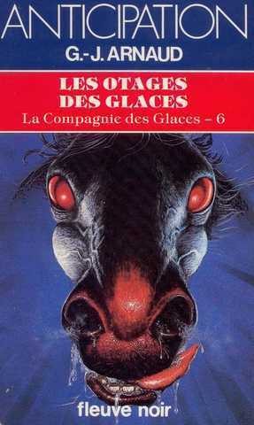 Arnaud G.j. , La compagnie des glaces 06 - Les otages des glaces