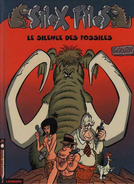 Foerster, Silex files 2 - Le silence des fossiles