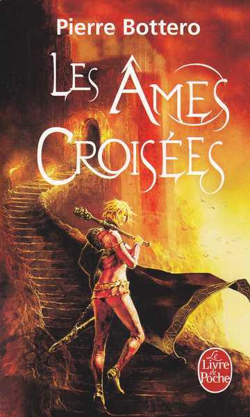 Bottero Pierre, Les Ames Croises