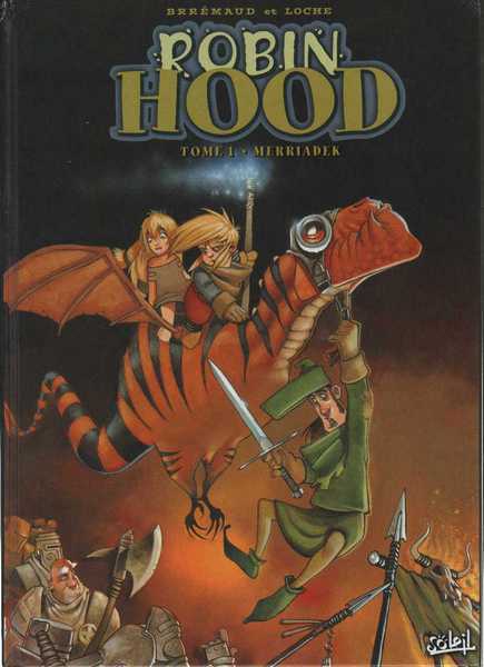 Brrmaud & Loche, Robin Hood 1 - Merriadek