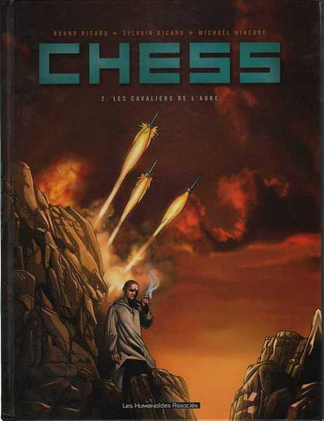 Ricard Bruno ; Ricard Sylvain & Minerbe Michal, Chess 2 - Les cavaliers de l'aube