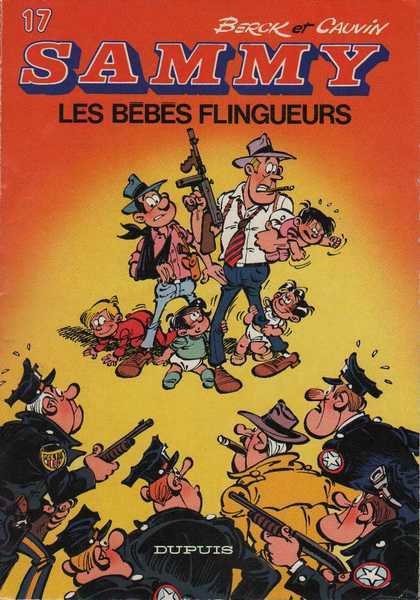 Berck & Cauvin, Sammy 17 - Les bbs flingueurs