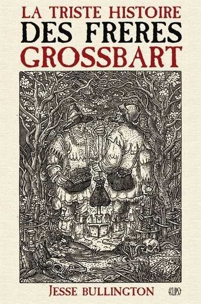 Bullington Jesse, La triste histoire des frres Grossbart