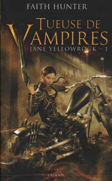 Hunter Faith, Jane Yellowrock 1 - Jane Yellowrock tueuse de vampires