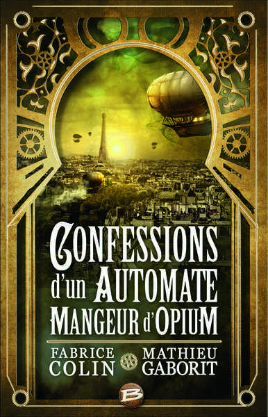 Colin Fabrice & Gaborit Mathieu, Confession d'un automate mangeur d'opium