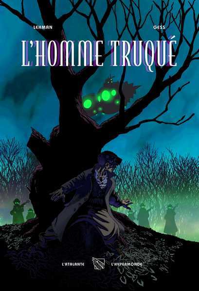 Lehman Serge & Gess, L'homme truqu