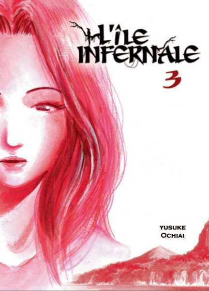 Ochiai Yusuke, L'le infernale 3