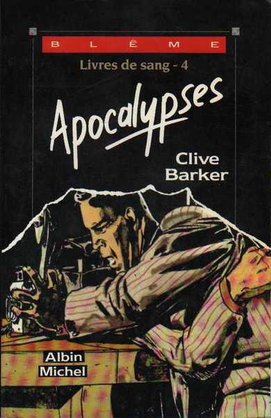 Barker Clive, Les livres de sang 4 - Apocalypses