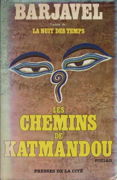 Barjavel Ren, Les chemins de katmandou