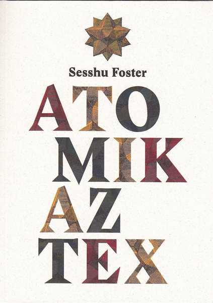 Foster Sesshu, Atomik Aztex