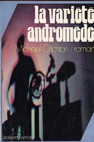 Crichton Michael, La varit andromede