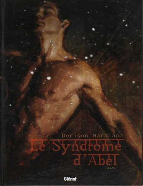 Dorison & Marazano , Le syndrome d'abel 1 -  L'exil