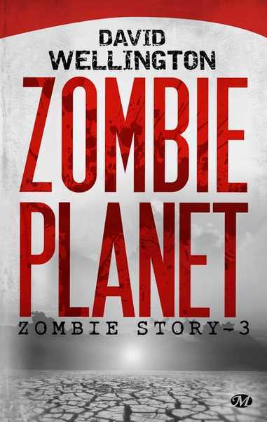 Wellington David, Zombie Story 3 - Zombie planet NE