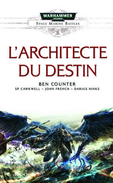 Collectif, Space marine battles - L'architecte du destin