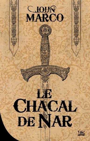 Marco John, Le chacal de Nar - 10 romans