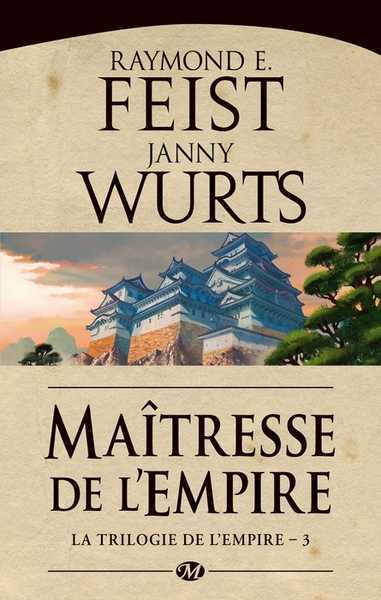 Feist Raymond E.  & Wurts Janny, La trilogie de l'empire 3 - Maitresse de l'empire