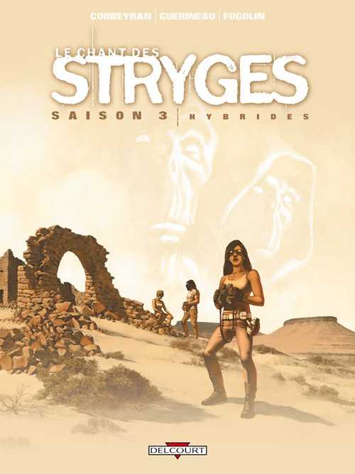 Corbeyran & Gu Rinea, Le chant des Stryges Saison 3 15 - Hybrides