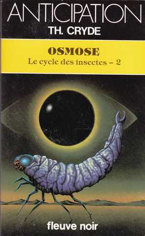 Cryde Th., Le cycle des insectes 2 - Osmose