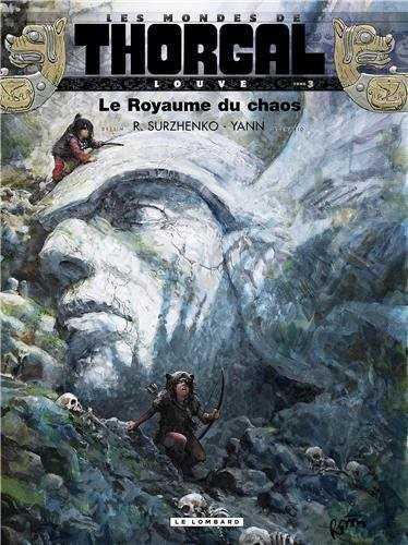 Yann & Surzhenko, Les mondes de Thorgal - Louve 3 - Le royaume du chaos