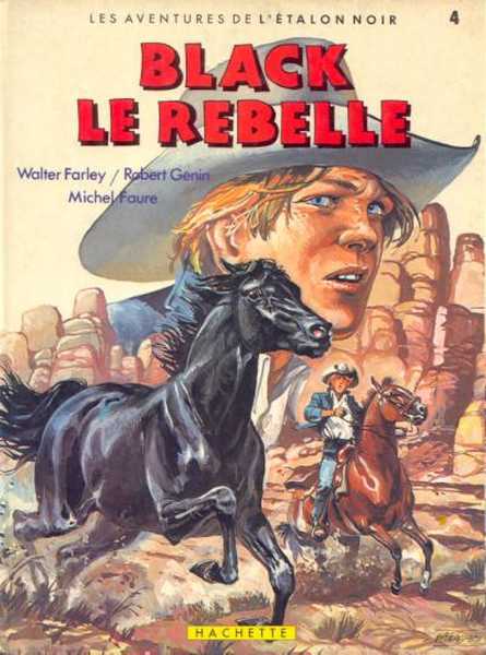 Farley Walter ;  Gnin Robert & Faure Michel, Les aventures de l'talon noir 4 - Black le rebelle