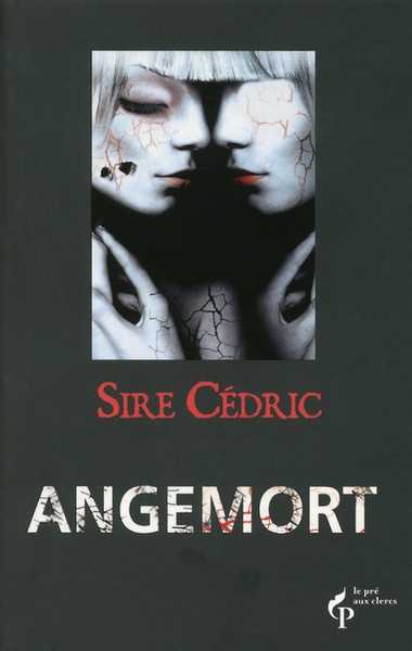 Sire Cedric, Angemort