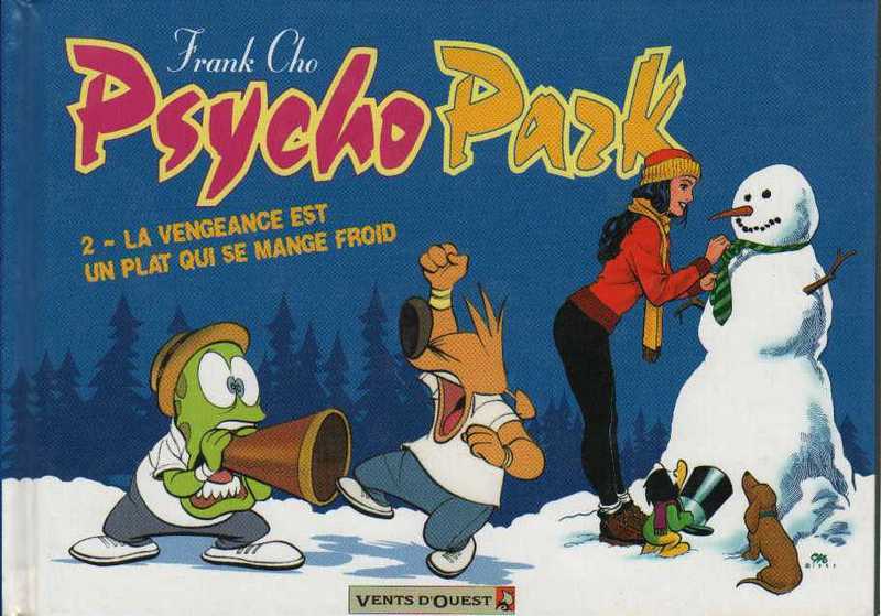 Cho Franck, Psycho Park 2 - La vengeance est un plat qui se mange froid