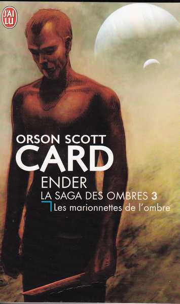 Card Orson Scott, La saga des ombres 3 - Les marionnettes de l'ombre