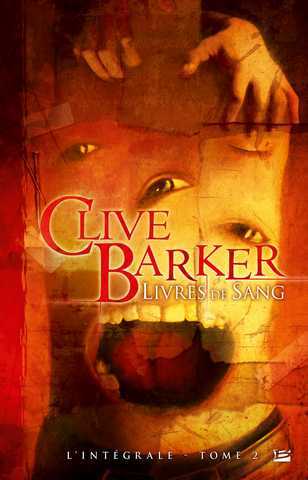 Barker Clive, Livres de sang - l'intgrale 2