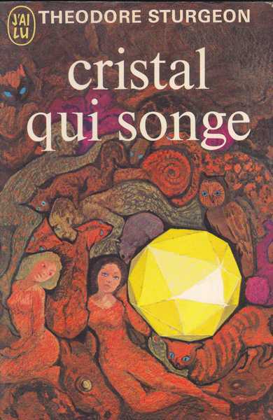 Sturgeon Theodore, Cristal qui songe