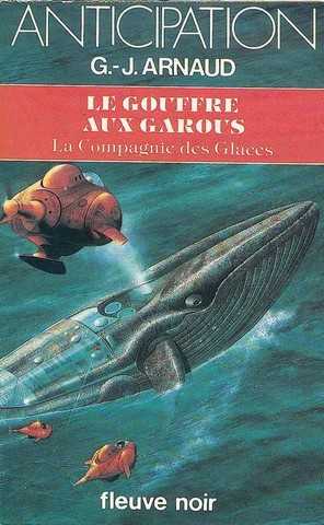 Arnaud G.j. , La compagnie des glaces 17 - Le gouffre aux garous