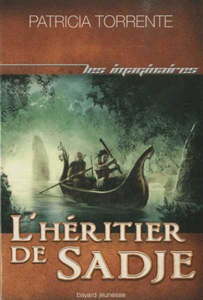 Torrente Patricia, Chroniques des terres sans lune 2 - Heritier de Sadje