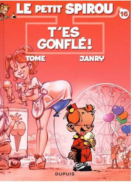 Tome & Janry, Le petit Spirou 16 - T'es gonfl !