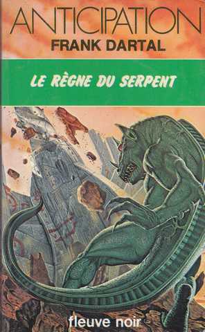 Dartal Franck, Le rgne du serpent