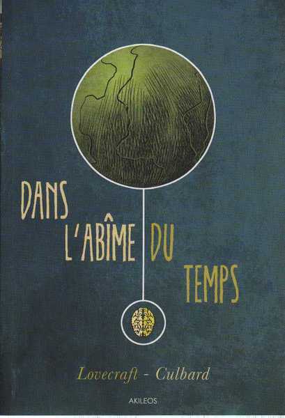 Culbard I.n.j. & Lovecraft, Dans l'abme du temps