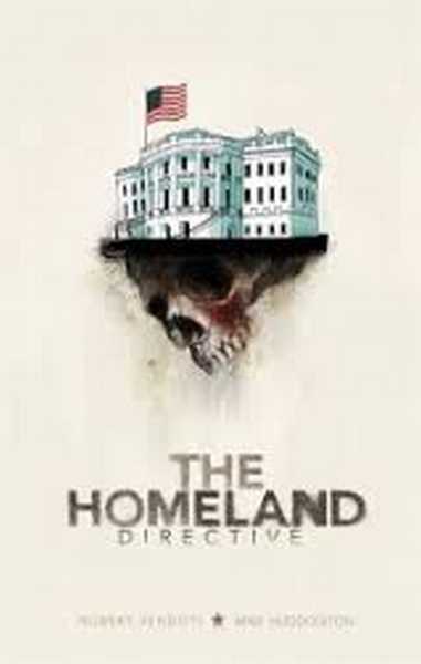 Venditti Robert & Huddleston Mike, Homeland Directive - La menace intrieure