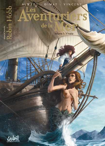 Alwett & Dimat, Les Aventuriers de la Mer 1 - Vivacia