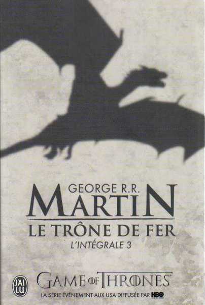 Martin G.r.r., Le trone de fer, l'intgrale 3 NC